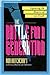 The Battle For A Generation by Ron Hutchcraft