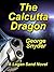 The Calcutta Dragon (Logan ...
