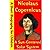 Nicolaus Copernicus : A Sun-Center​ed Solar System (A Short Biography for Children)