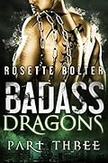 Badass Dragons: Part Three