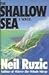 The Shallow Sea by Neil Ruzic