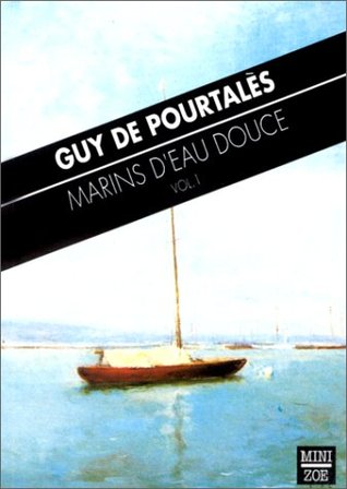 Marins d'eau douce, Vol. 1