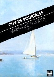 Marins d'eau douce, Vol. 2 (Unknown Binding)