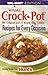 Rival Crock Pot (Recipes for Every Occasion)