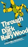 Through the Dark and Hairy Wood (Miro, #3)