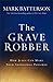 The Grave Robber: How Jesus Can Make Your Impossible Possible