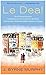 Le Deal: How a Young American, in Business, in Love, and in Over His Head, Kick-Started a Multi-Billion Dollar industry in Europe