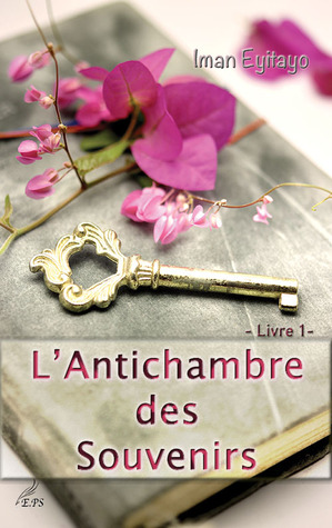 L'Antichambre des Souvenirs, Livre 1