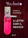 A letto con il nemico by Angela D'Angelo