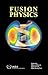 Fusion Physics