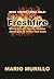 Fresh Fire by Mario Murillo