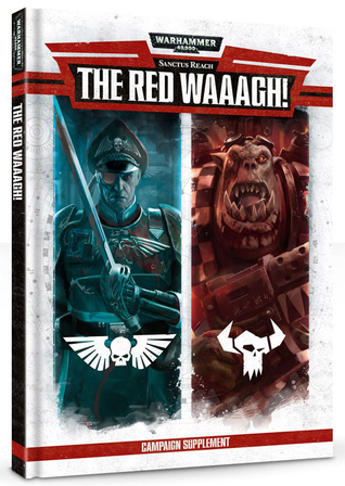 Sanctus Reach: The Red Waaagh! (Hardcover)