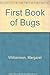 The First Book of Bugs (First Book, 6)