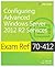 Exam Ref 70-412 Configuring Advanced Windows Server 2012 R2 Services (MCSA)