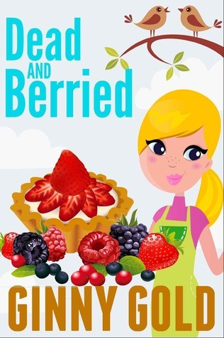 Dead and Berried (The Early Bird Café Mystery #3)