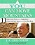 You Can Move Mountains: 11 Important Facts from the Legendary $500-Million Dollar Man That Will Get You Rich (Tyler G. Hicks' Money and Business Bookshelf)