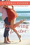 Borrowing the Doctor by Victoria Pinder