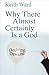 Why There Almost Certainly Is a God: Doubting Dawkins
