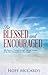 Be Blessed and Encouraged: 204 Prayers-Praying through Selected Passages of the New Testament for Our Family
