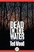 Dead in the Water by Ted Wood