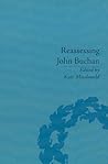 Reassessing John Buchan: Beyond the Thirty Nine Steps Reassessing John Buchan: Beyond the Thirty Nine Steps