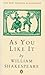 As You Like It