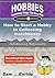How to Start a Hobby in Col...