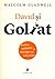 David si Goliat. Outsideri, inadaptati si arta luptei cu giga... by Malcolm Gladwell
