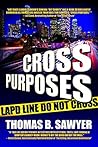 Cross Purposes (A Barney Moon P.I. Novel Book 1) Cross Purposes (A Barney Moon P.I. Novel Book 1)