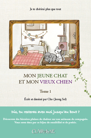 Mon jeune chat et mon vieux chien #1