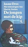 De jongen met de kip