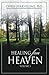 Healing From Heaven Vol. 3