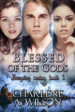 Blessed of the Gods (Aumelan, #1)