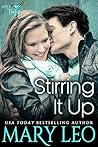 Stirring It Up by Mary Leo
