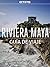 Riviera Maya Guía de Viaje