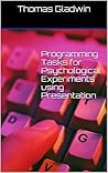 Programming Tasks for Psychological Experiments using Presentation