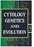 Cytology, Genetics and Evolution