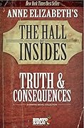 Truth & Consequences: The Hall of Insides Collection