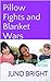 Pillow Fights and Blanket Wars: Sleepovers and Slumber Parties