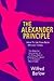 The Alexander Principle: How to Use Your Body Without Stress