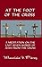 At the Foot of the Cross: A...