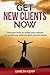 Get New Clients Now