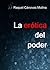 La erótica del poder