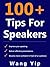 100+ Tips for Speakers