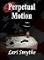 Perpetual Motion