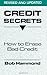Credit Secrets: How To Eras...