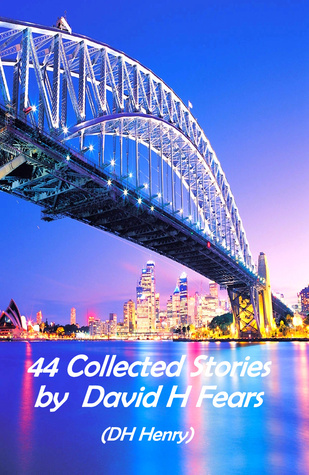 44 Collected Stories of David H Fears (DH Henry)