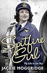 Spitfire Girl: My...
