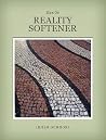 Reality Softener