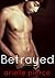 Betrayed